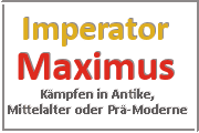 Online Spiele Lk. Esslingen - Kampf Prä-Moderne - Imperator Maximus